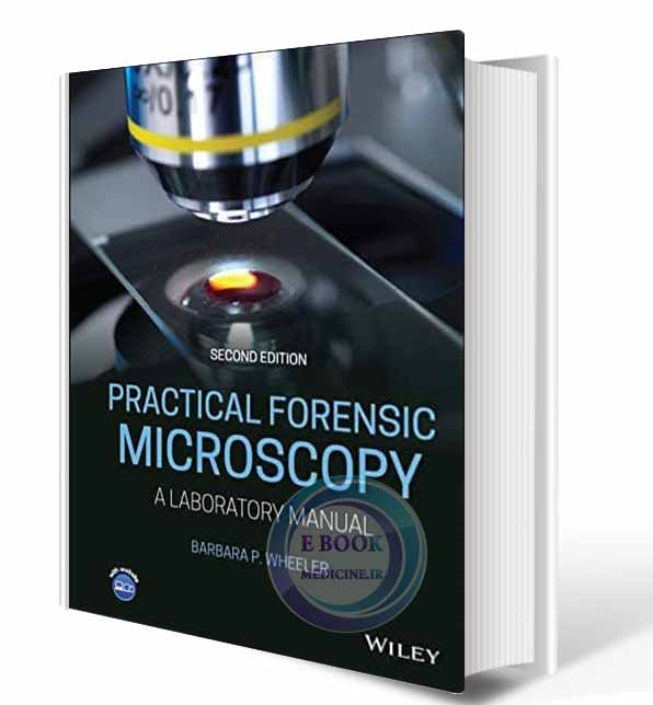 دانلود کتاب Practical Forensic Microscopy: A Laboratory Manual 2nd  2021 (ORIGINAL PDF)